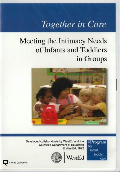 Cover for Together in Care: Meeting the Intimacy Needs of Infants and Toddlers in Groups DVD