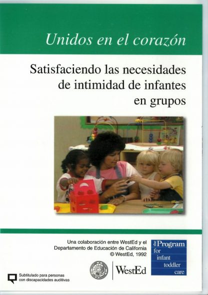 Cover for Unidos en el corazón: Satisfaciendo las necesidades de intimidad de infantes en grupos DVD