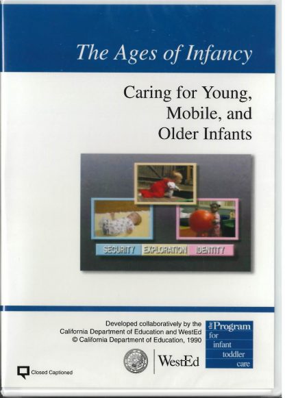 Cover for The Ages of Infancy: Caring for Young, Mobile, and Older Infants DVD