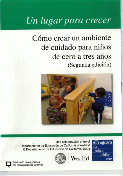 Cover for Un lugar para crecer: Cómo crear un ambiente de cuidado para niños de cero a tres años DVD, Segunda edición