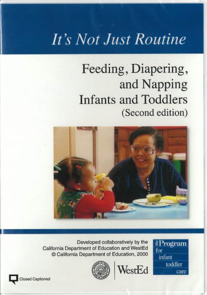 Cover for It's Not Just Routine: Feeding, Diapering, and Napping Infants and Toddlers DVD, 2nd Edition