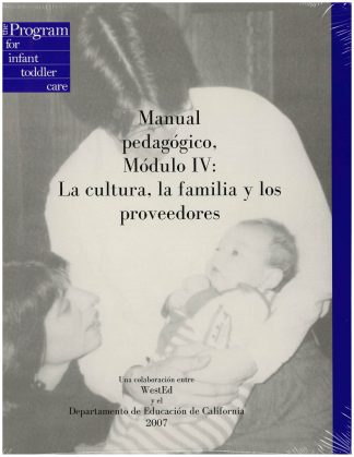 Cover for Manual pedagógico, Módulo IV: La cultura, la familia y los proveedores