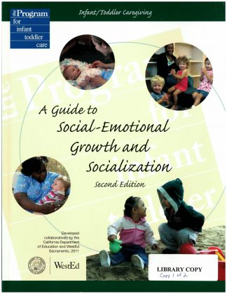 Cover for Infant/Toddler Caregiving: A Guide to Social–Emotional Growth and Socialization