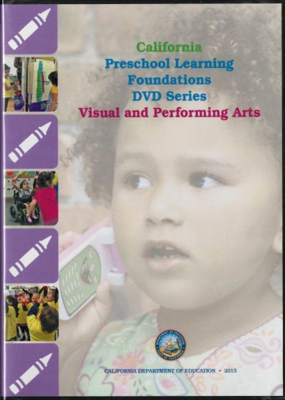 Cover for California Preschool Learning Foundations: Visual and Performing Arts (DVD Series)