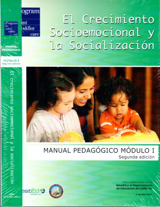 Cover for Manual pedagógico, Módulo I: El crecimiento socioemocional y la socialización, Segunda edición