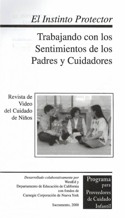 Cover for El instinto protector: Trabajando con los sentimientos de los padres y cuidadores infantiles (Paquete de 50 folletos de video)